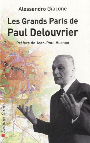 Stock image for Le grand Paris de Paul Delouvrier for sale by Ammareal
