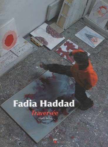 Fadia haddad. traversee (9782844461858) by Bellet, Harry