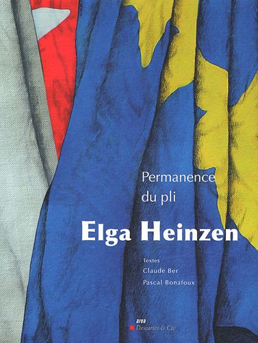 Beispielbild fr AREA : Elga Heinzen ; permanence du pli zum Verkauf von Chapitre.com : livres et presse ancienne