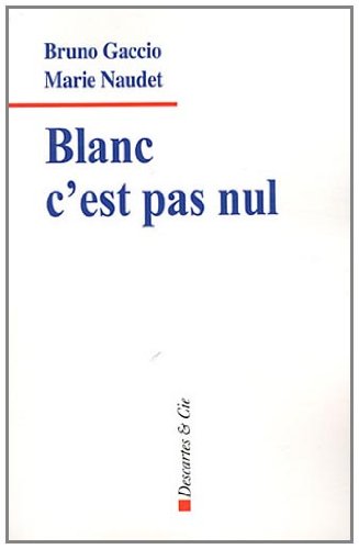 Beispielbild fr Blanc c'est pas nul zum Verkauf von Ammareal