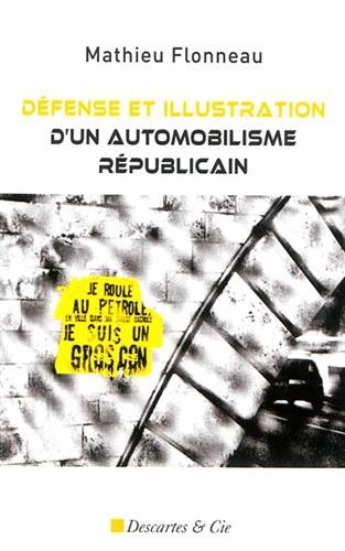 Stock image for D fense et illustration d'un automobilisme r publicain : Essais libres for sale by Librairie A LA PAGE