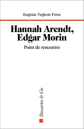 Stock image for Hannah Arendt, Edgar Morin, point de rencontre for sale by Gallix