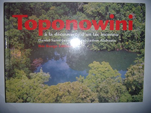 Imagen de archivo de Toponowini : A la dcouverte d'un lac inconnu a la venta por Ammareal