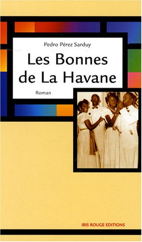 Stock image for Les Bonnes de La Havane for sale by Ammareal