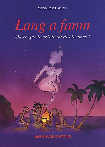 Stock image for Lang a fann : Ou ce que la crole dit des femmes for sale by Ammareal
