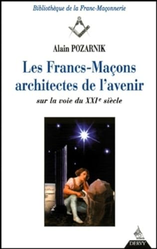 Beispielbild fr Les francs-maons architectes de l'avenir zum Verkauf von pompon