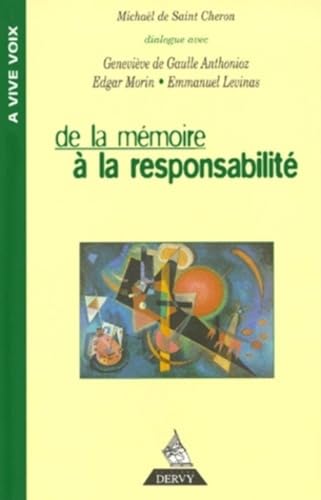 De la mÃ©moire Ã: la responsabilitÃ© (9782844540317) by Saint Cheron, MichaÃ«l De