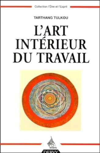 Stock image for L'Art int rieur du travail for sale by Better World Books: West