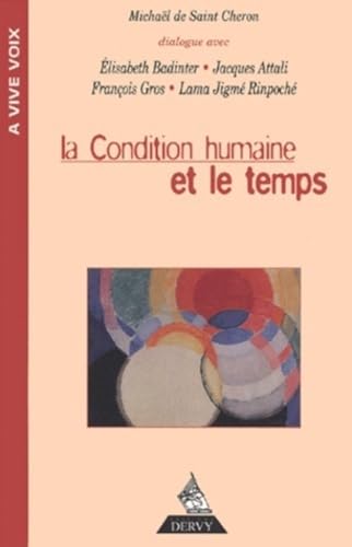 La Condition humaine et le temps (9782844540782) by Saint Cheron, MichaÃ«l De