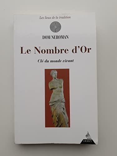 Beispielbild fr Le Nombre d'or : Cl du monde vivant zum Verkauf von WorldofBooks
