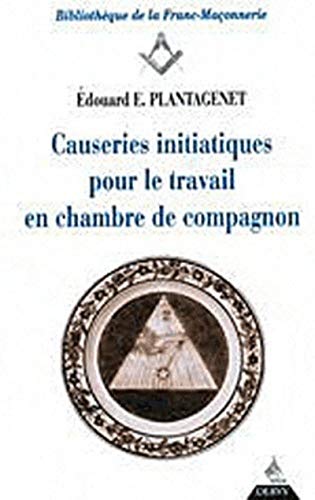 Stock image for Causeries initiatiques pour le travail en chambre de compagnons for sale by Chapitre.com : livres et presse ancienne