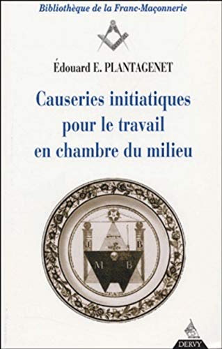 Beispielbild fr Causeries initiatiques pour le travail en chambre du milieu, tome III : Le Matre zum Verkauf von medimops