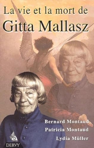 Beispielbild fr La Vie et la Mort de Gitta Mallasz zum Verkauf von Ammareal