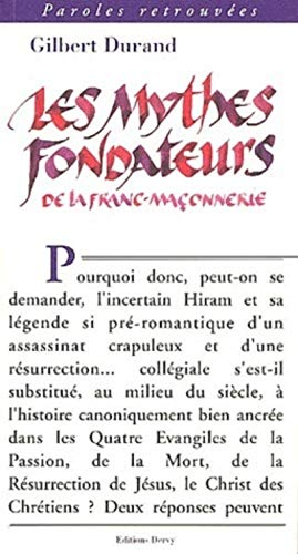 Beispielbild fr Les mythes fondateurs de la franc-maonnerie zum Verkauf von Chapitre.com : livres et presse ancienne