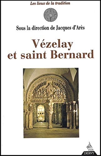 Beispielbild fr Vzelay et Saint Bernard zum Verkauf von medimops