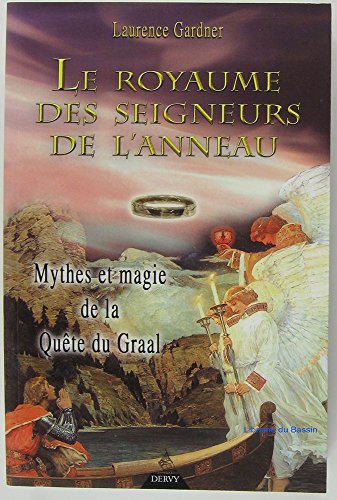 Beispielbild fr Le Royaume des Seigneurs de l'anneau : Mythes et Magie de la Qute du Graal zum Verkauf von Ammareal