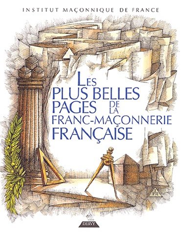 Beispielbild fr Les plus belles pages de la Franc-maonnerie franaise zum Verkauf von medimops