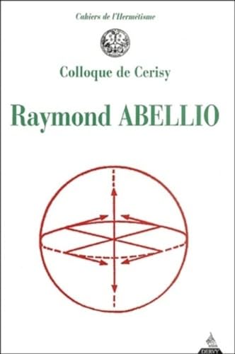 Stock image for Raymond Abellio : Colloque de Cerisy for sale by medimops