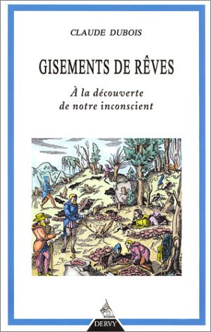 Beispielbild fr Gisements de rves : A la dcouverte de notre inconscient zum Verkauf von Librairie Th  la page