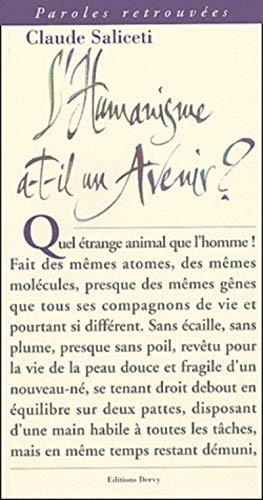 Beispielbild fr L'humanisme a-t-il un avenir ? zum Verkauf von Chapitre.com : livres et presse ancienne