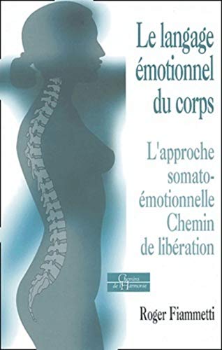 Beispielbild fr Le langage motionnel du corps (Phsychologie/DP (chemins harm)) zum Verkauf von Harry Righton