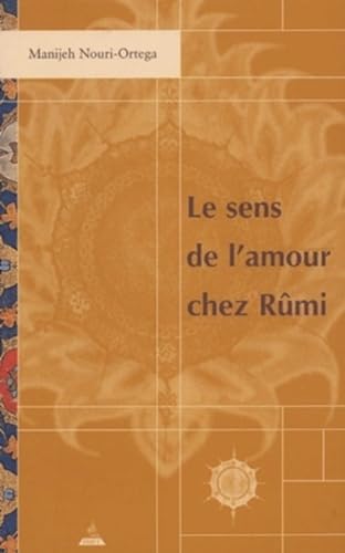 Le Sens de l'amour chez RÃ»mi + CD (9782844542946) by Nouri-Ortega, Manijeh