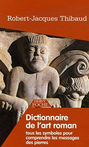 9782844544384: Dictionnaire de l'art roman