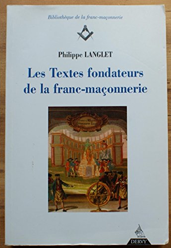 Beispielbild fr Les Textes fondateurs de la franc-maonnerie zum Verkauf von Gallix