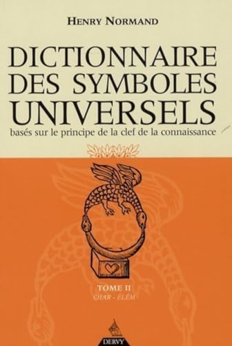 Beispielbild fr Dictionnaire des symboles universels - tome 2 zum Verkauf von Gallix