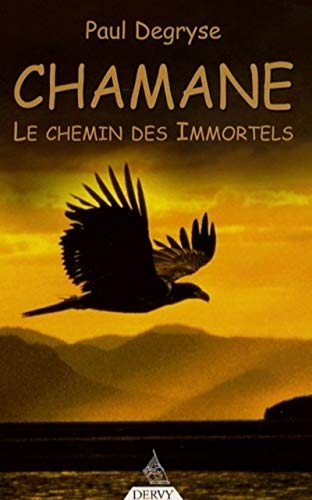 Chamane, le chemin des immortels