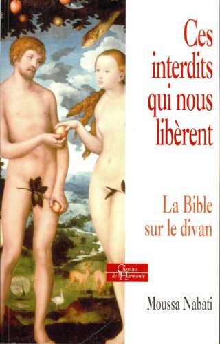 9782844545145: Ces interdits qui nous librent: La Bible sur le divan