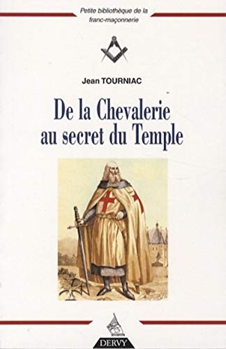 Beispielbild fr De la Chevalerie au secret du Temple zum Verkauf von Gallix