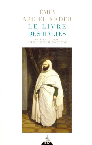 Le livre des haltes d'Abd el Kader (9782844545435) by PENOT, A