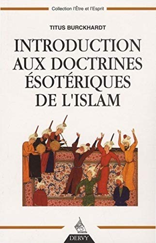9782844545671: Introduction aux doctrines sotriques de l'Islam
