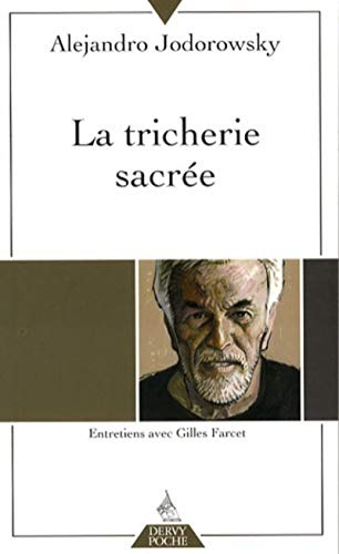 La tricherie sacrÃ©e (9782844545794) by Jodorowsky, Alejandro