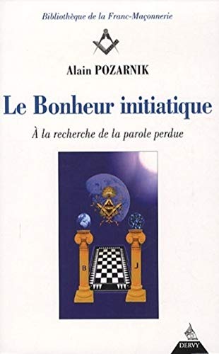 Beispielbild fr Le bonheur initiatique zum Verkauf von Gallix