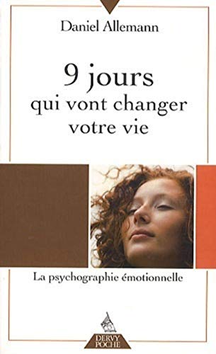 Beispielbild fr 9 jours qui vont changer votre vie : La Psychographie motionnelle zum Verkauf von medimops