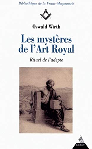 9782844549372: Les Mystres de l'art royal: Rituel de l'adepte