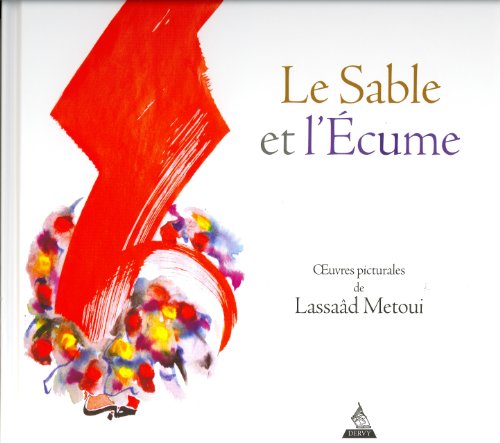 Beispielbild fr Le sable et l'cume Gibran, Khalil et Metoui, Lassaad zum Verkauf von MaxiBooks