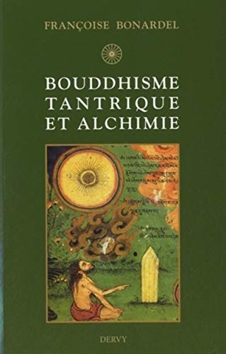 Beispielbild fr BOUDDHISME TANTRIQUE ET ALCHIMIE zum Verkauf von Librairie La Canopee. Inc.