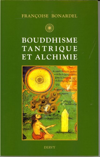 Stock image for Bouddhisme tantrique et alchimie for sale by Revaluation Books