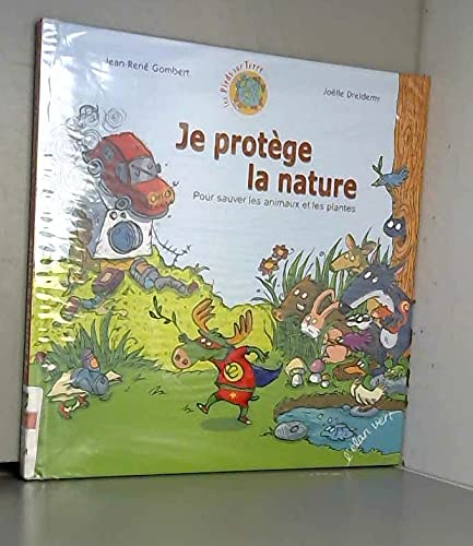 Beispielbild fr Je Protge La Nature Pour Sauver Les Plantes Et Les Animaux zum Verkauf von RECYCLIVRE