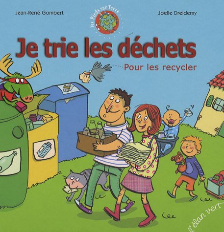 Beispielbild fr Je trie les dchets : Pour les recycler zum Verkauf von medimops