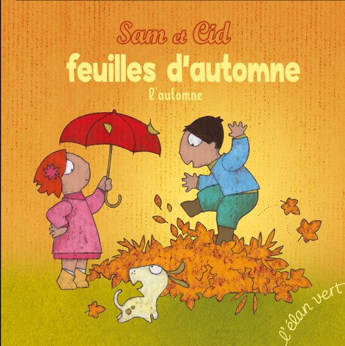 Stock image for FEUILLES D'AUTOMNE (Sam et Cid) for sale by Project HOME Books
