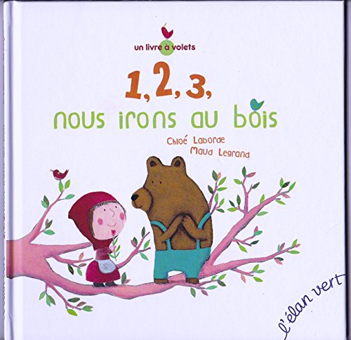 Beispielbild fr 1, 2, 3, Nous Irons Au Bois : Un Livre  Volets zum Verkauf von RECYCLIVRE