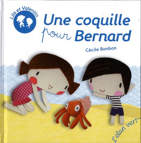 Beispielbild fr Lila Et Valentin. Une Coquille Pour Bernard zum Verkauf von RECYCLIVRE