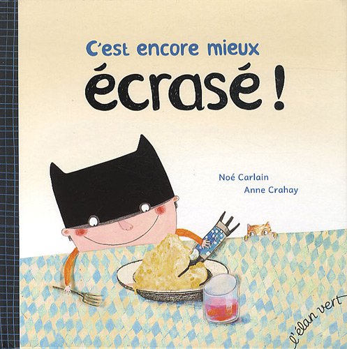 Stock image for C'EST ENCORE MIEUX ECRASE ! for sale by Ammareal