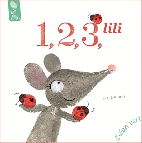 Beispielbild fr Souris LILI : 1, 2, 3 LILI Peins Tes Personnages En Trois Coups De Pouce zum Verkauf von Librairie Ancienne Ren Vernet