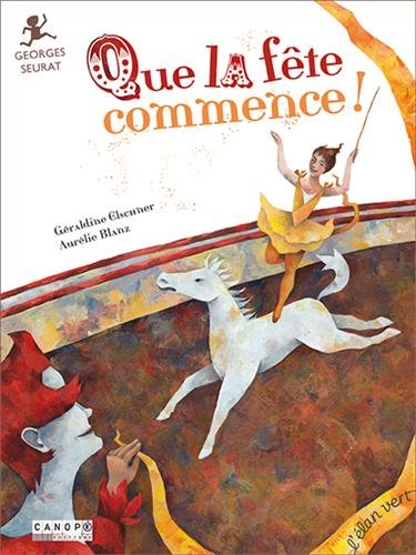 9782844553171: QUE LA FETE COMMENCE ! (BROCHE): Georges Seurat (Album Epub)