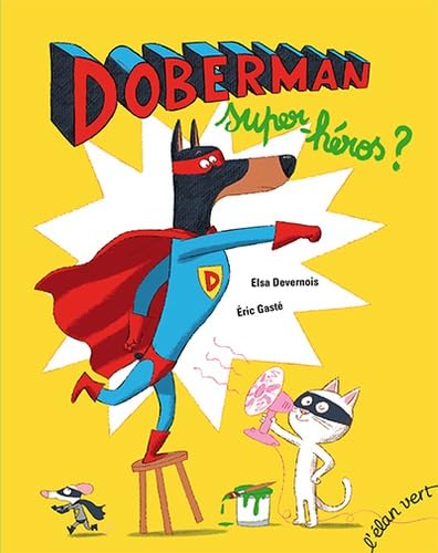 9782844553263: DOBERMAN, SUPER HEROS ?